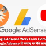 Google Adsense Work From Home Job