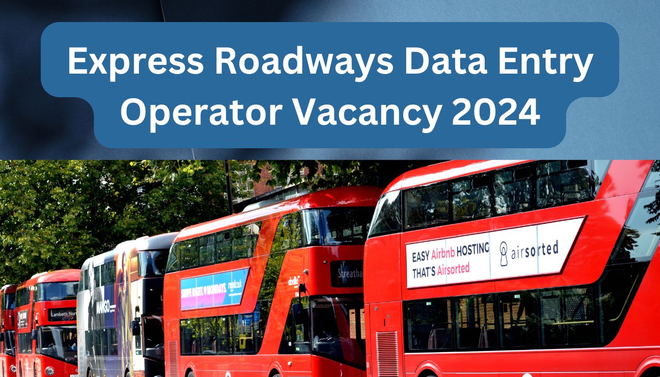 Express Roadways Data Entry Operator Vacancy 2024