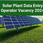 Solar Plant Data Entry Operator Vacancy 2024