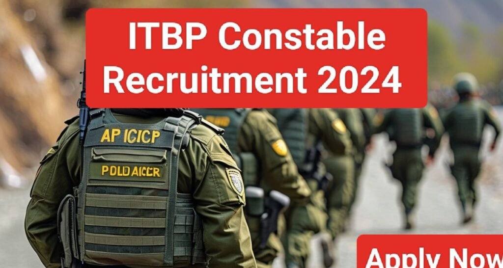 ITBP Constable Recruitment 2024