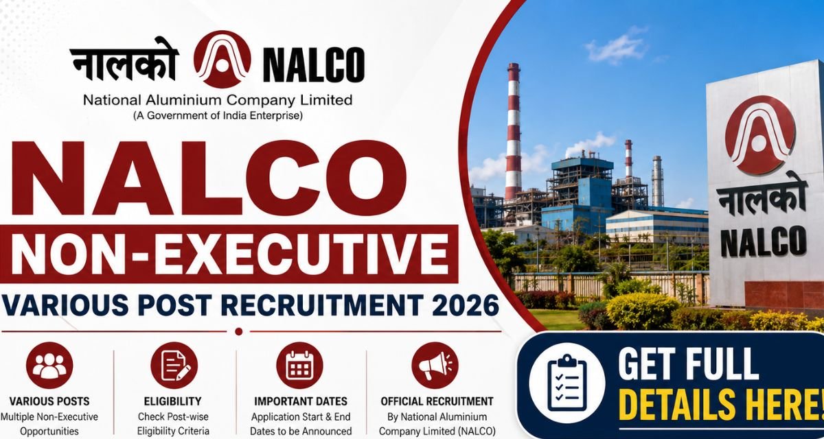 NALCO Non-Executive Various Post Recruitment 2026